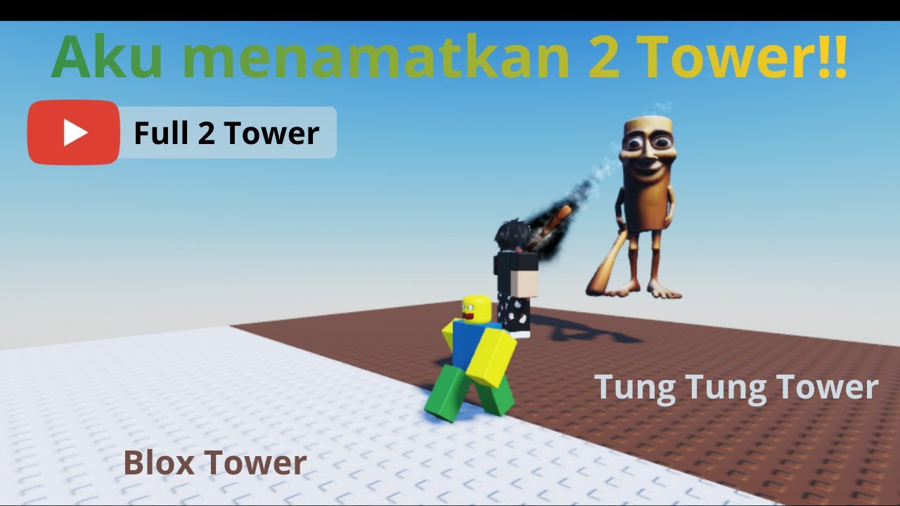2 Tower Ditamatkan Kurang Dari 30 Menit?! 🔥👑