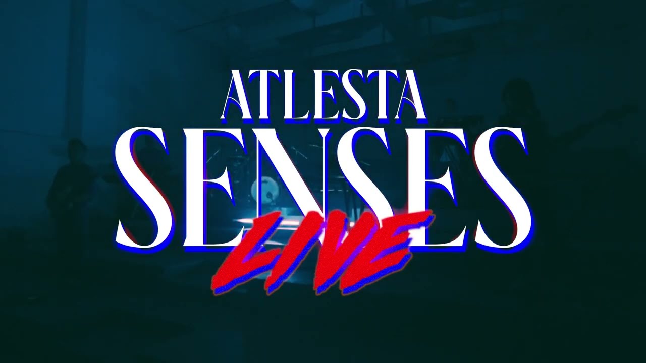 Atlesta - SENSES (LIVE) [Taken from SINCERELY FOREVER The Album]
