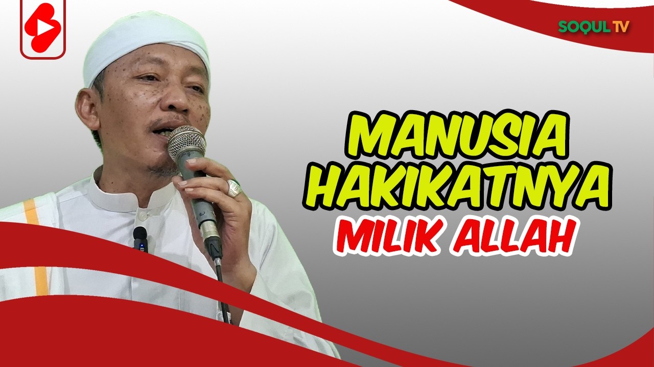 Hakikat Manusia | KH. M. Faiz Nur Kholis