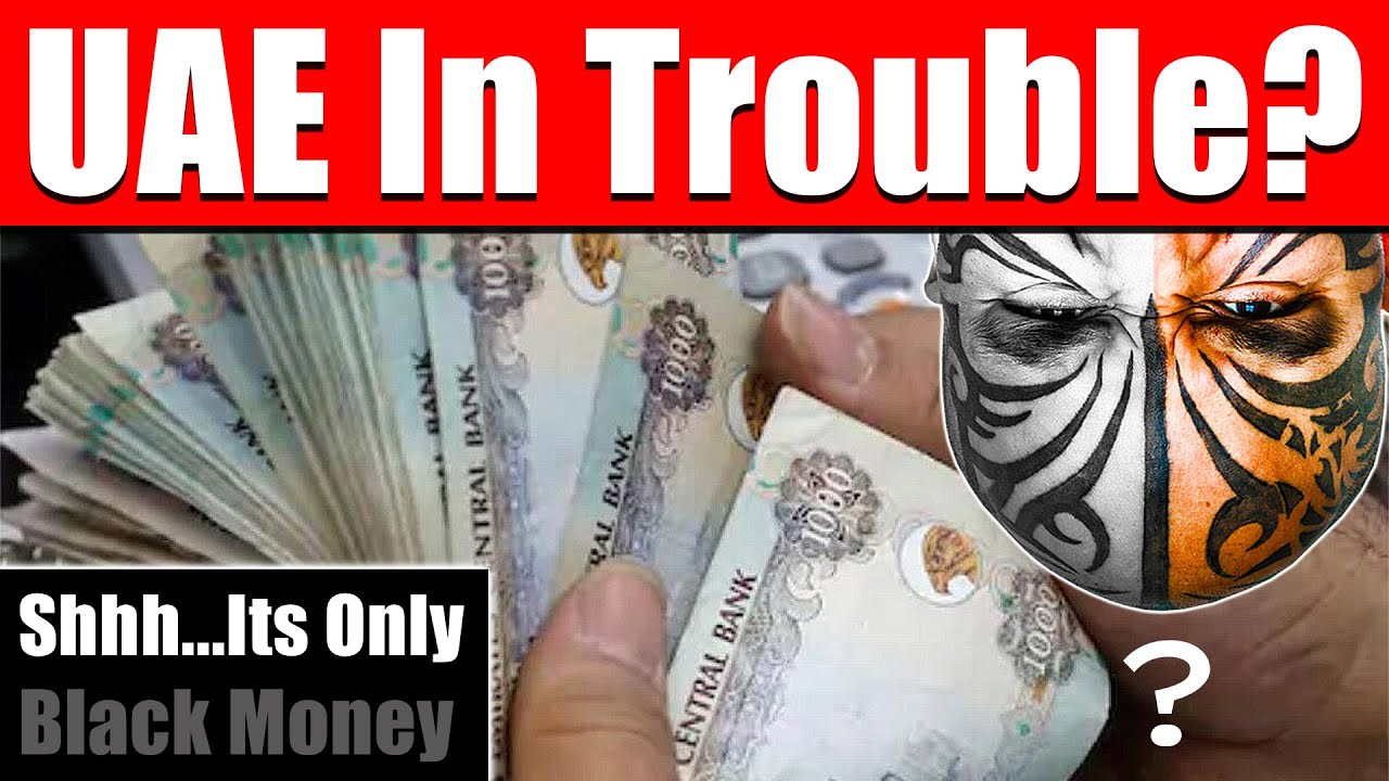 UAE In Danger of Dirty Money Expose by FATF Global Watchlist. My Thoughts - Video 5323