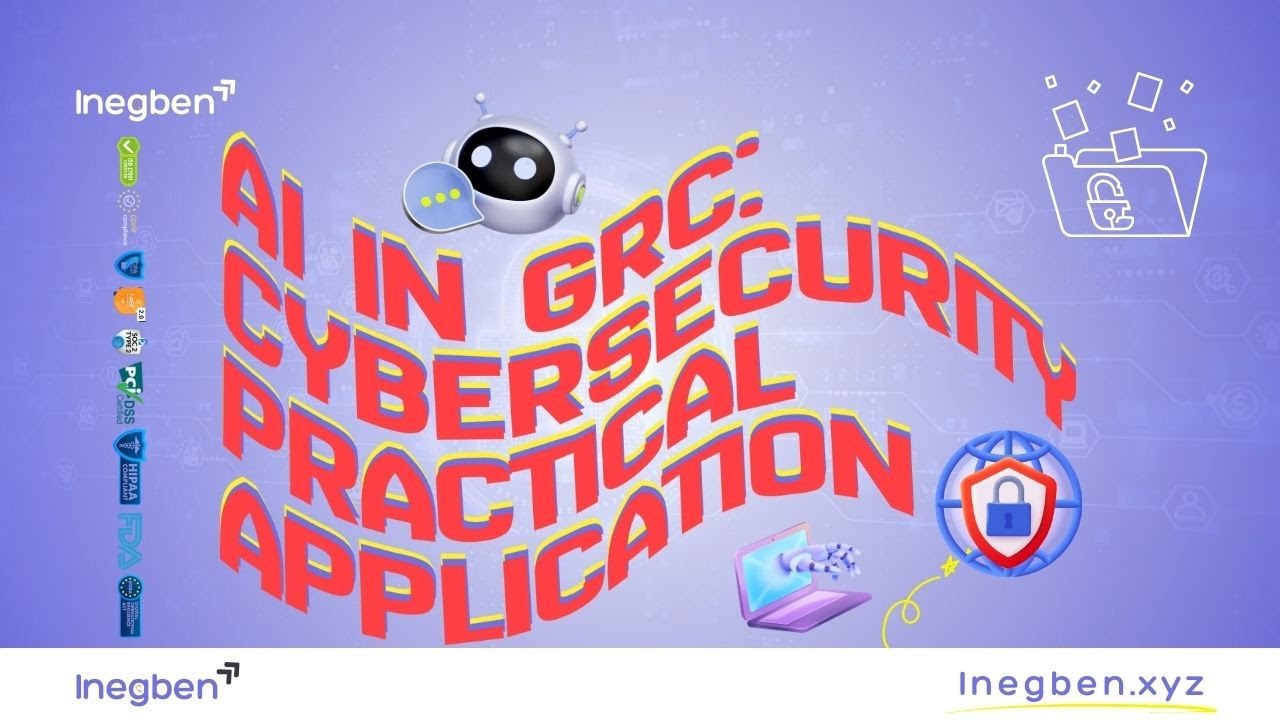 Practical application of AI in cybersecurity   AI and GRC Live training with Inegben Stanley