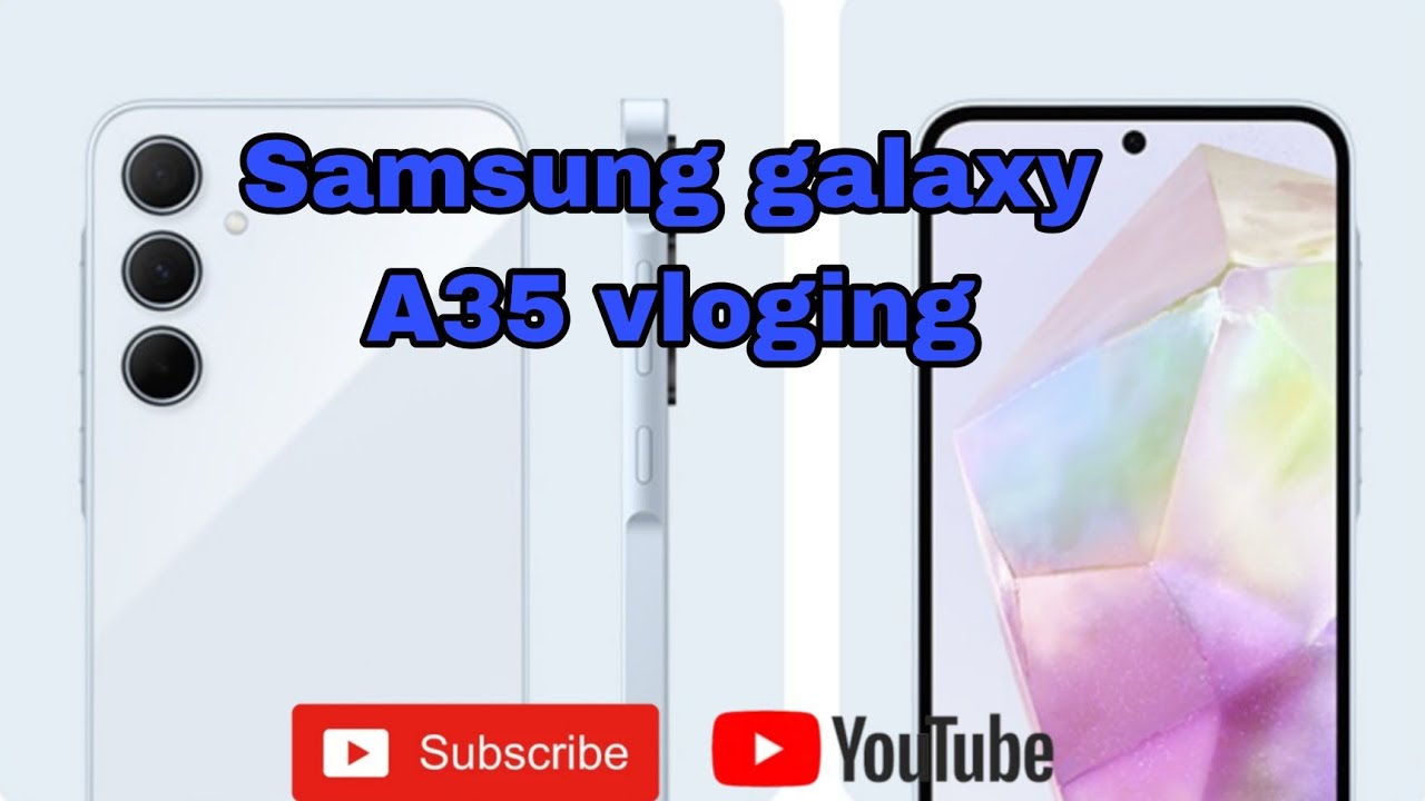 [ Samsung galaxy A35 se vloging ]
