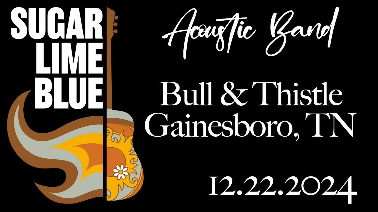 Sugar Lime Blue Acoustic Band Live from the Bull & Thistle 12.22.2024