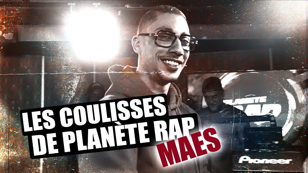 Maes - Les coulisses de #PlanèteRap (S01/EP01)