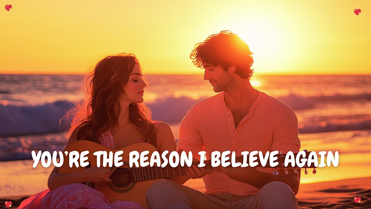 You’re the Reason I Believe Again 💕 A Love That Restored My Heart 💖 A Healing Romantic Ballad 🎶 🎶