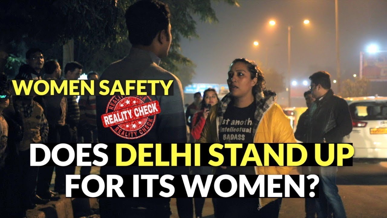 WOMEN SAFETY SOCIAL EXPERIMENT: DOES DELHI STAND UP FOR ITS WOMEN? | RJ Ginnie | RJ Divya