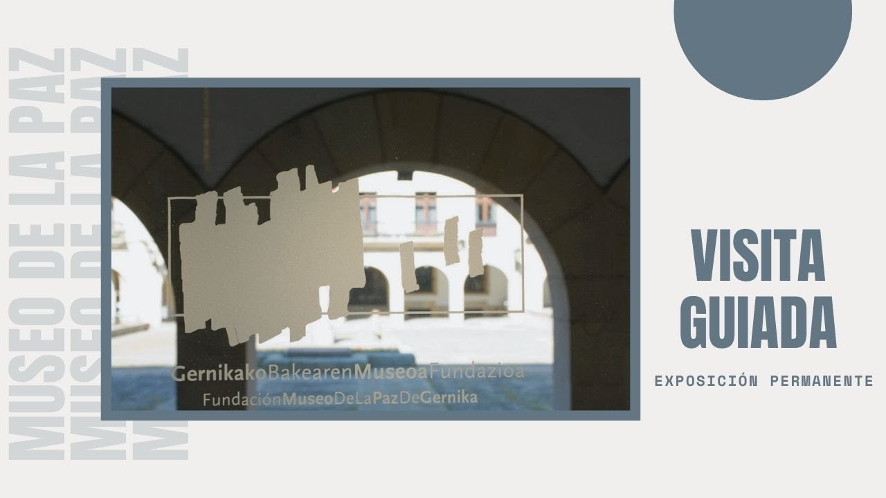 Visita guiada en el Museo de la Paz de Gernika