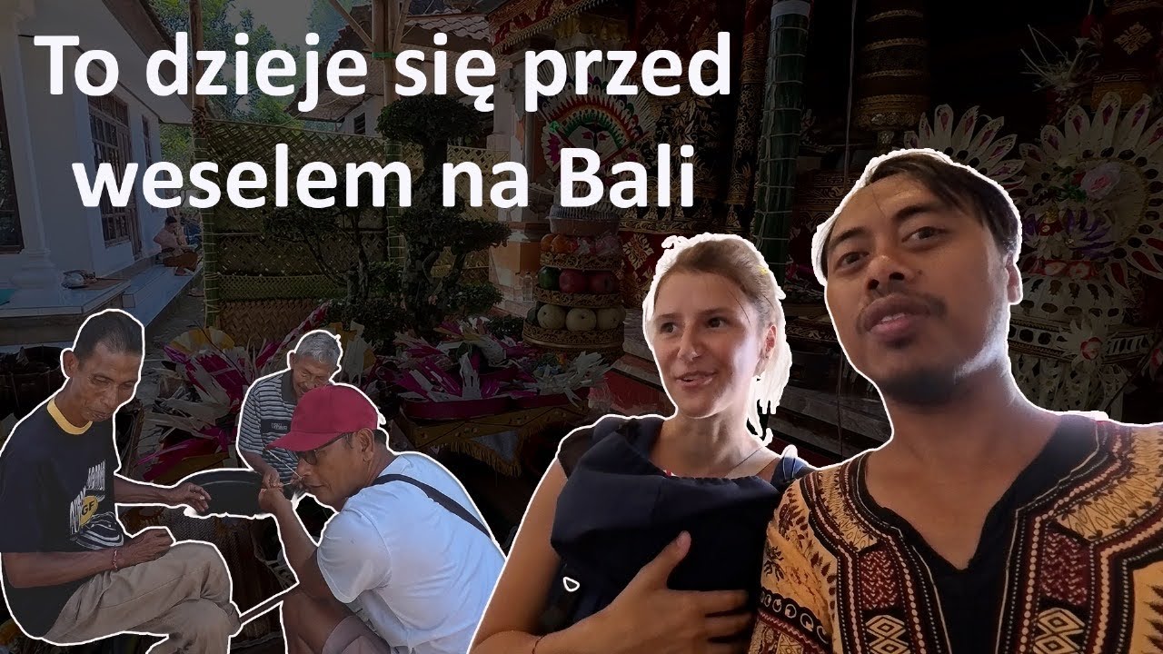 Balijskie wesele: kulisy przygotowań