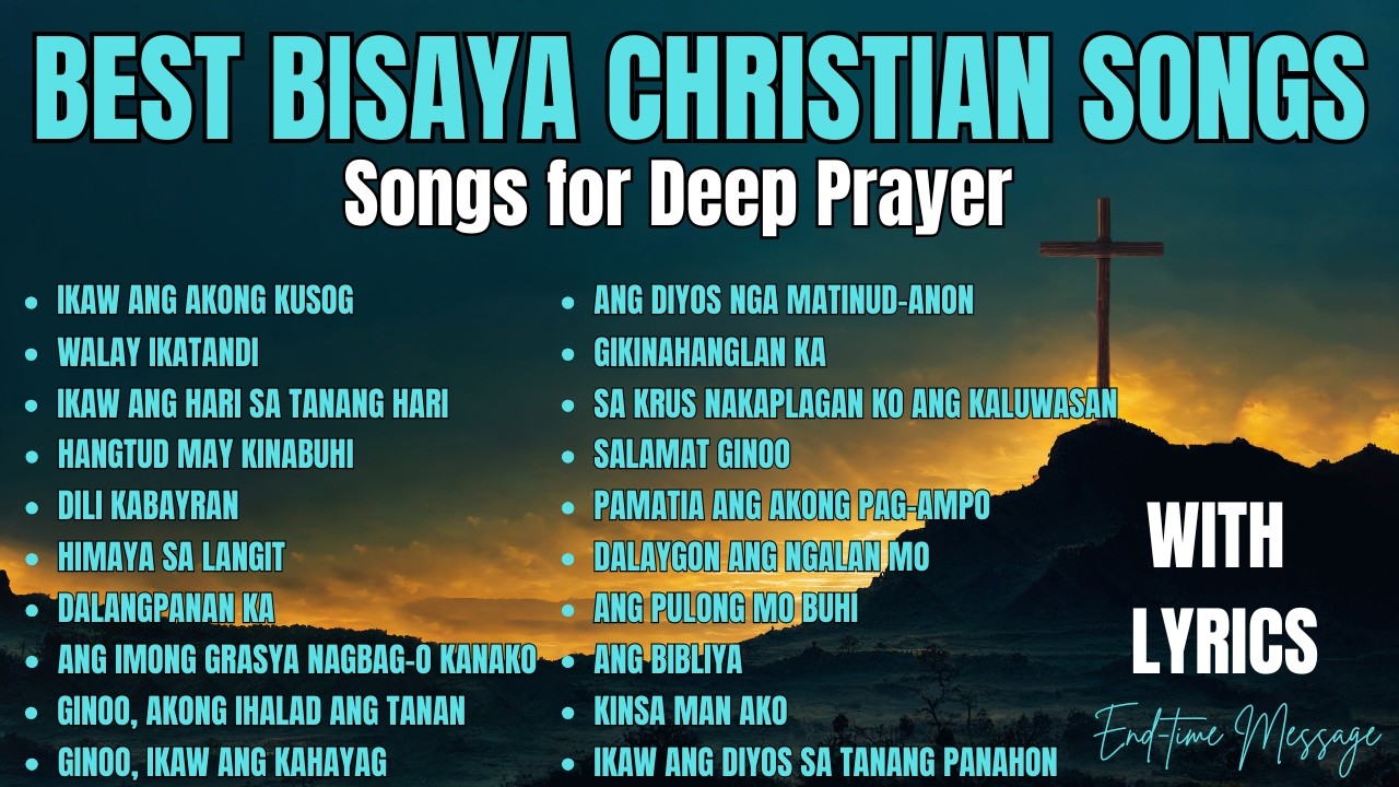 BEST BISAYA WORSHIP SONGS NON-STOP| 