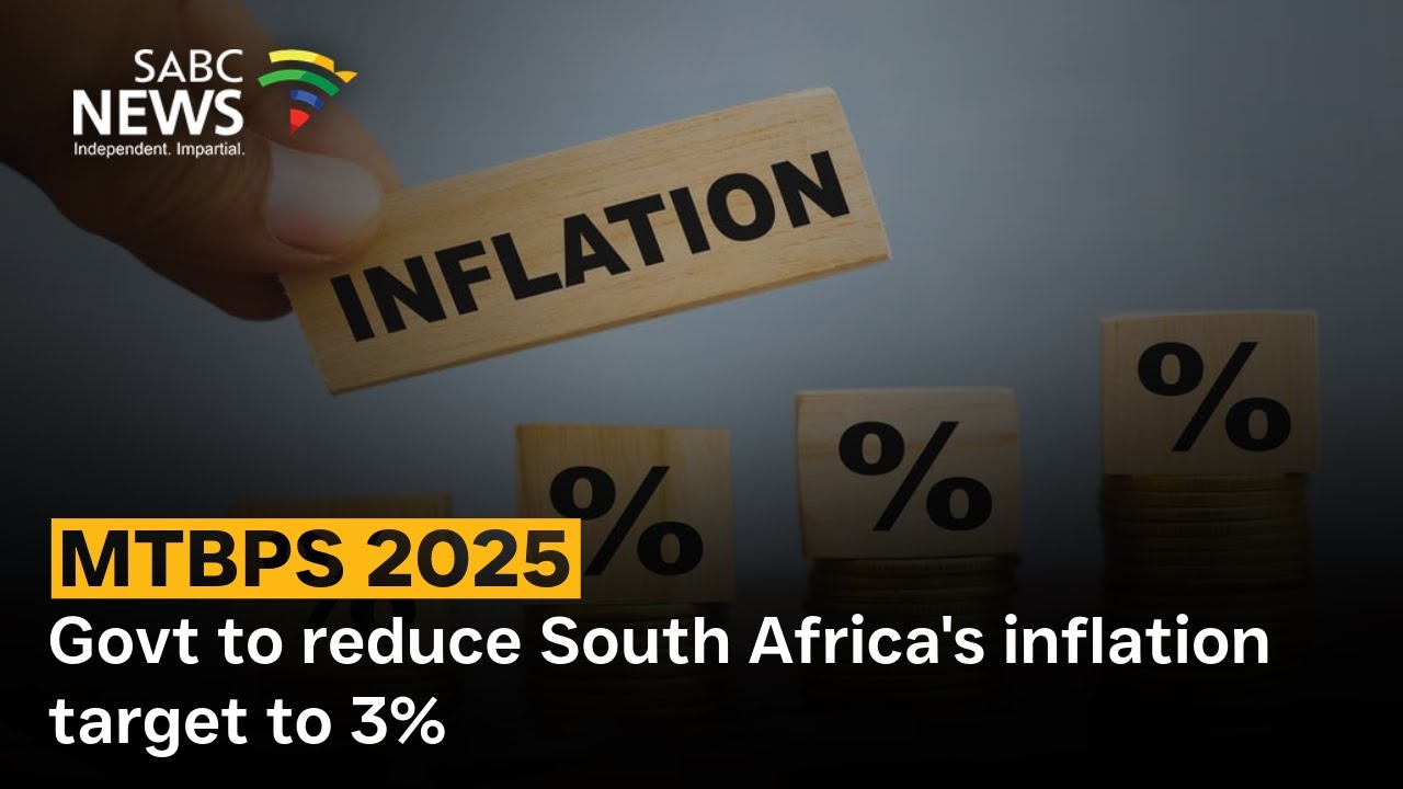MTBTS 2025 I Govt to reduce South Africa's inflation target to 3%