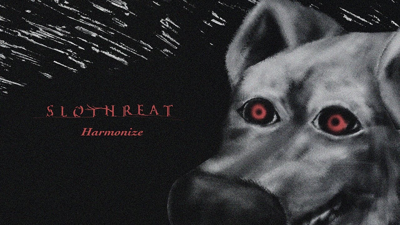 SLOTHREAT - Harmonize (Official Music Video)