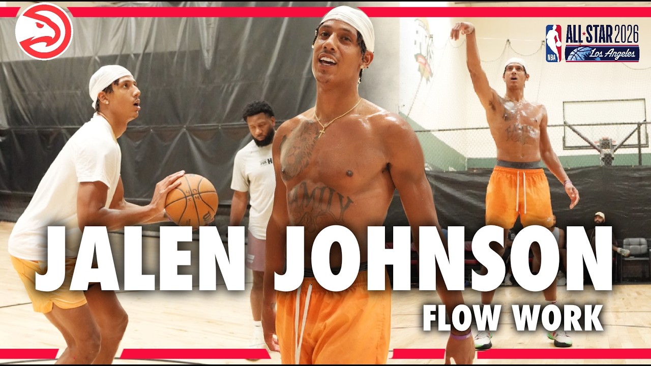 Jalen Johnson Flowin’ Like an All-Star | Work You Don’t See