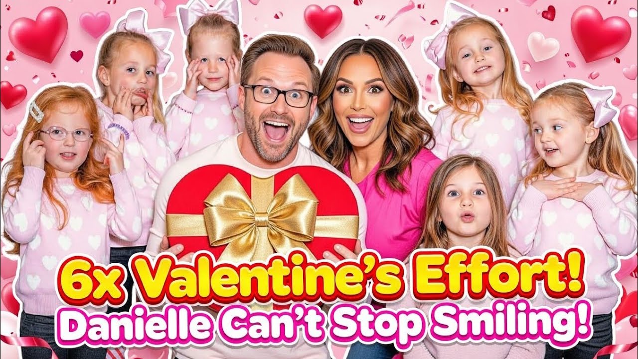 OutDaughtered Valentine’s Day Surprise: Adam Busby Puts 6x Effort, Danielle Can’t Stop Smiling!