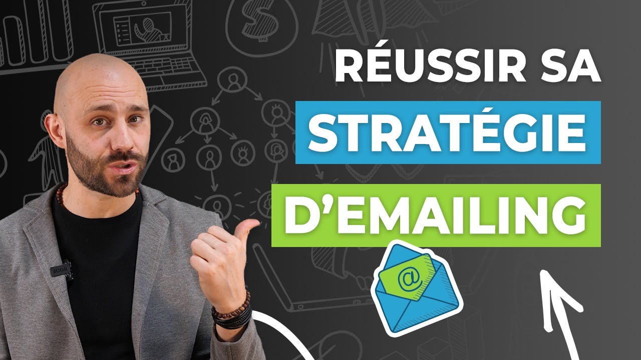 Comment RÉUSSIR sa STRATÉGIE D'E-MAILING?﻿﻿ (Infolettres, Emails Marketing...)