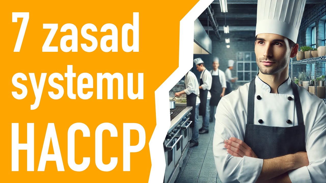 7 kluczowych zasad HACCP &ndash; Jak skutecznie zapewnić bezpieczeństwo żywności?