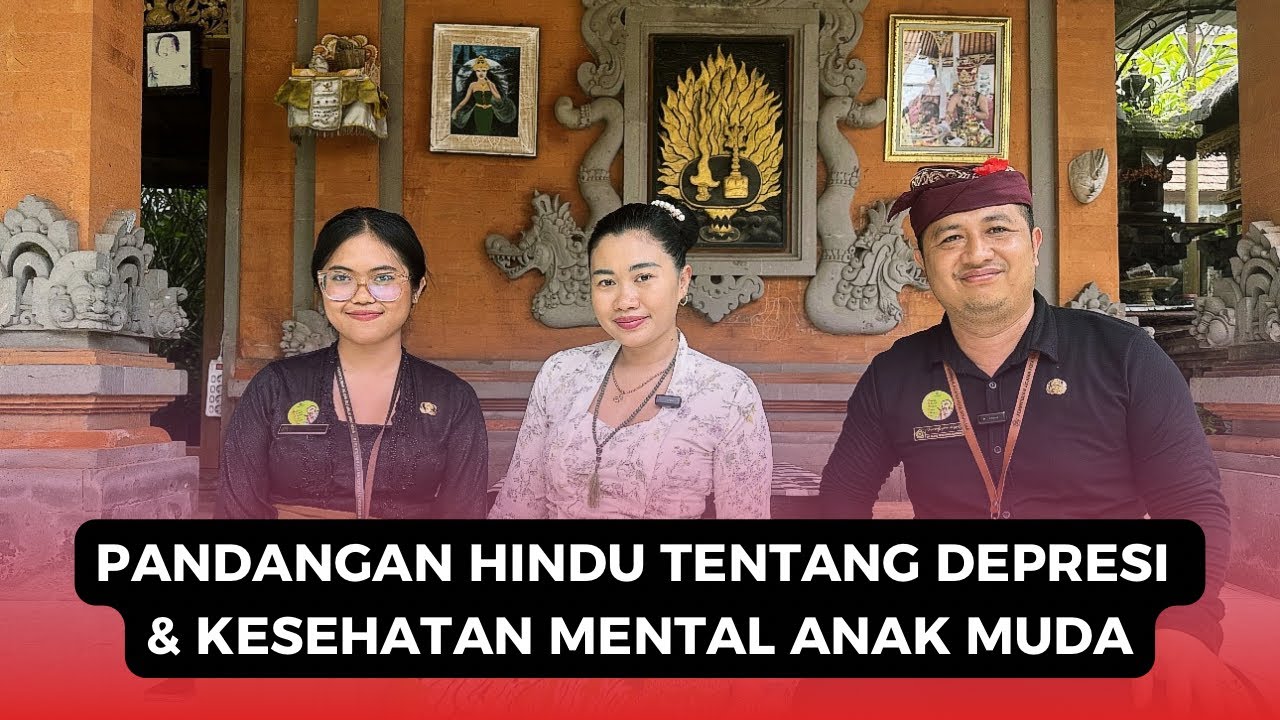 PANDANGAN HINDU TENTANG DEPRESI & KESEHATAN MENTAL MANUSIA