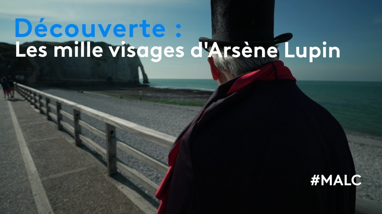 Découverte : les mille visages d'Arsène Lupin