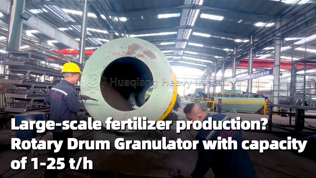 Large-scale fertilizer production? Rotary Drum Granulator with capacity of 1-25 t/h
