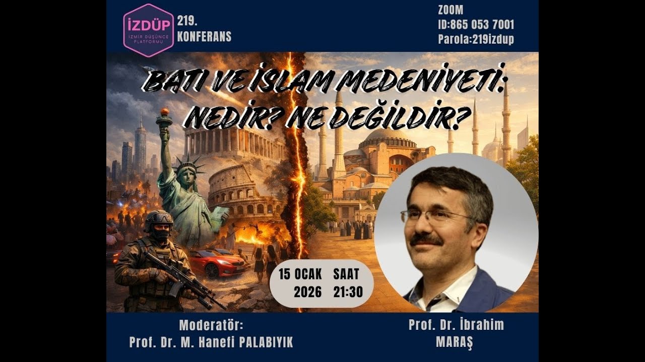 Prof. Dr.İbrahim Maraş - İZMİR DÜŞÜNCE PLATFORMU 219. KONFERANS