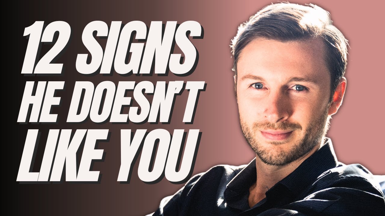 12 Signs A Guy Doesn't Like You