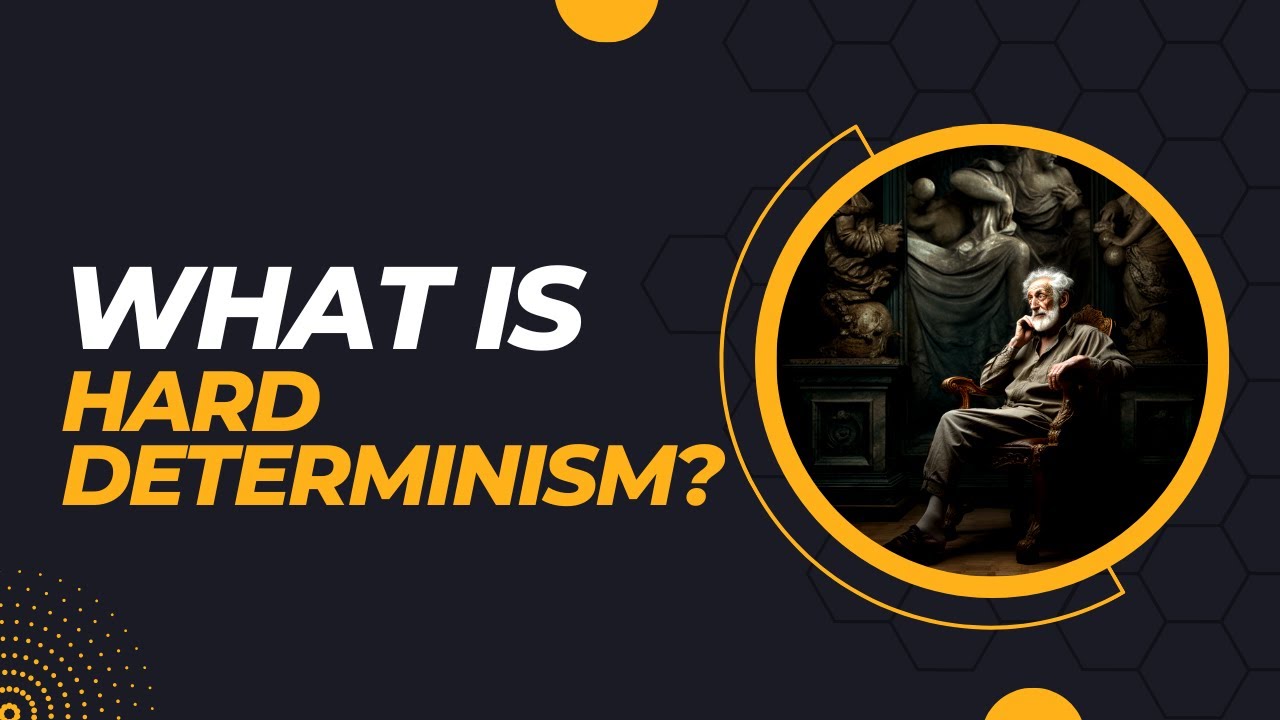 What is Hard Determinism?