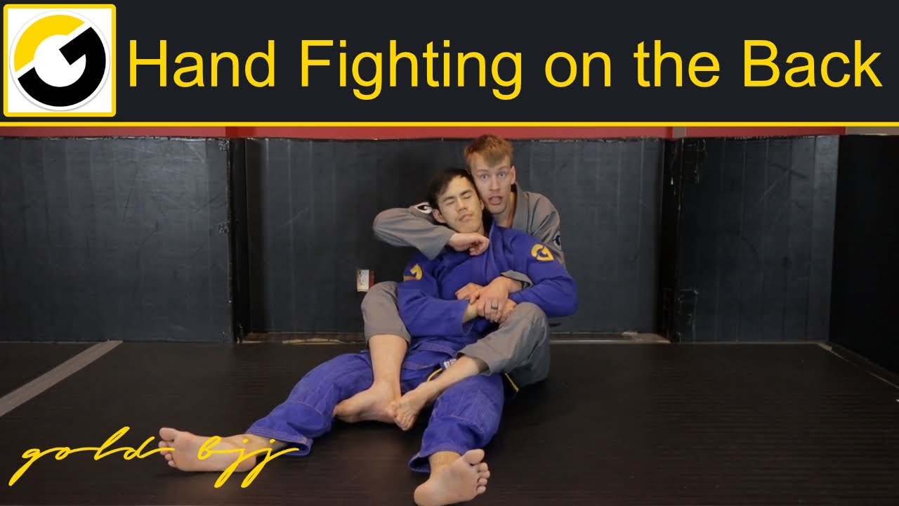 Hand Fighting to the Choke - GOLD BJJ Back Control Basics Instructional