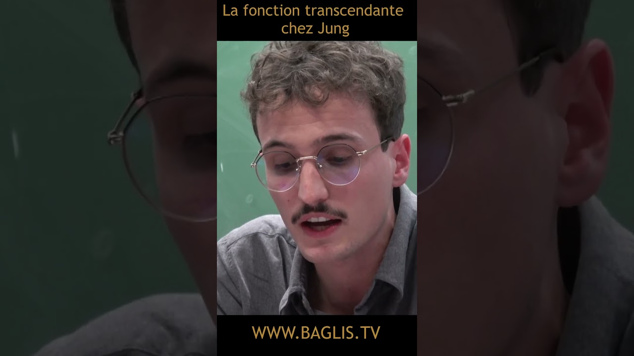 La fonction transcendante chez Jung | BAGLIS TV