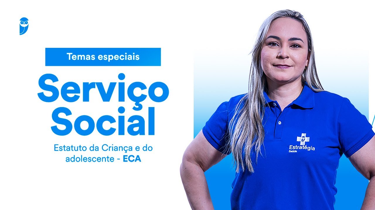 Temas especiais Serviço Social - Estatuto da Criança e do Adolescente - ECA - Prof. Anna Valéria