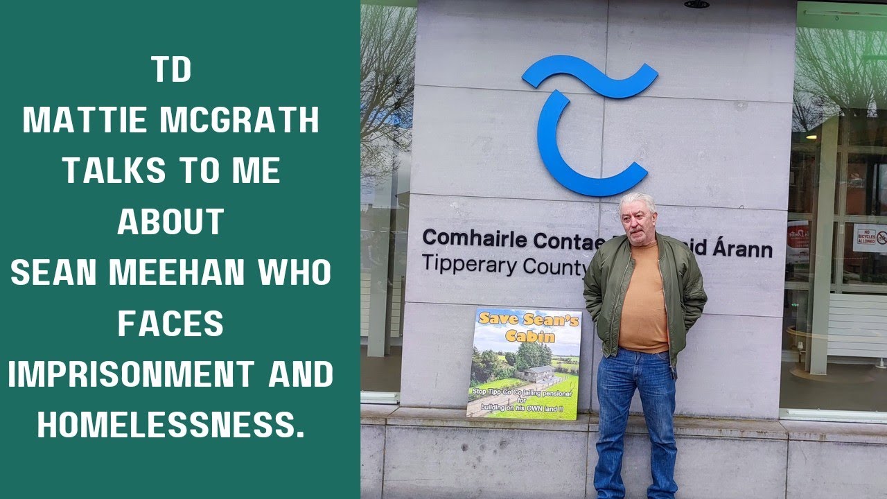 I spoke with TD Mattie McGrath at the march to save Sean Meehan's log cabin.