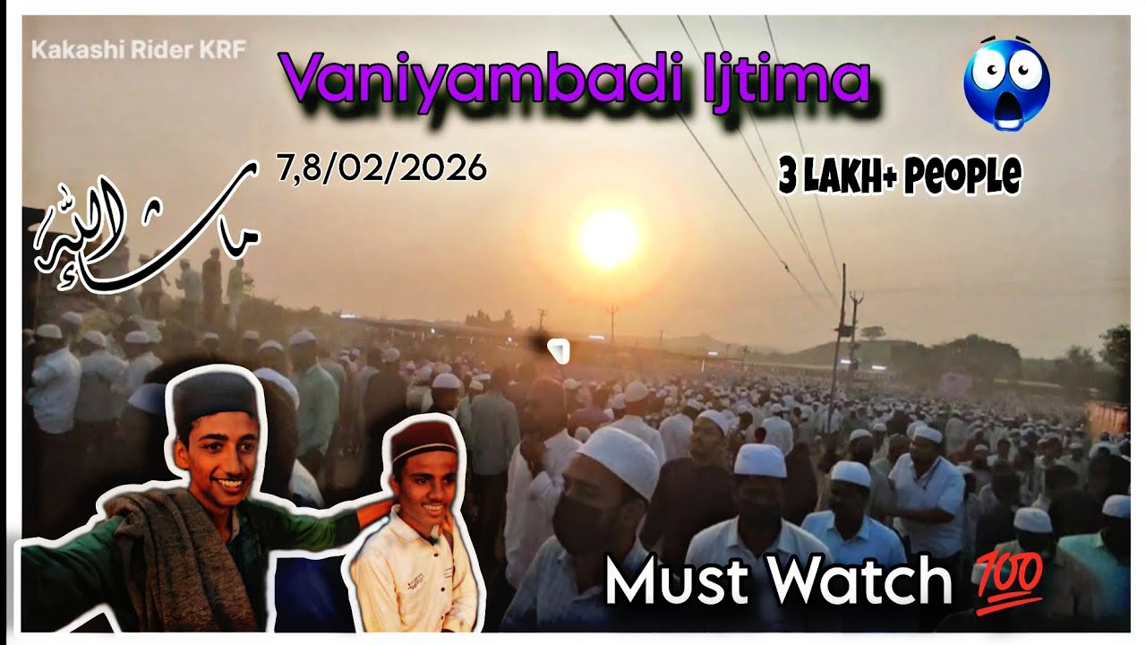 😱 Vaniyambadi Ijtima | 3 Lakh+ People 🥵 | 07/02/2026 | 08/02/2026 | Final Port | KRF | Kakashi Rider