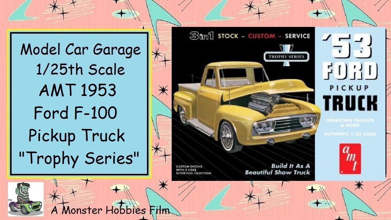 Model Car Garage - 1953 Ford F-100 Pickup Truck - Trophy Series By AMT - A Model Car Unboxing Video