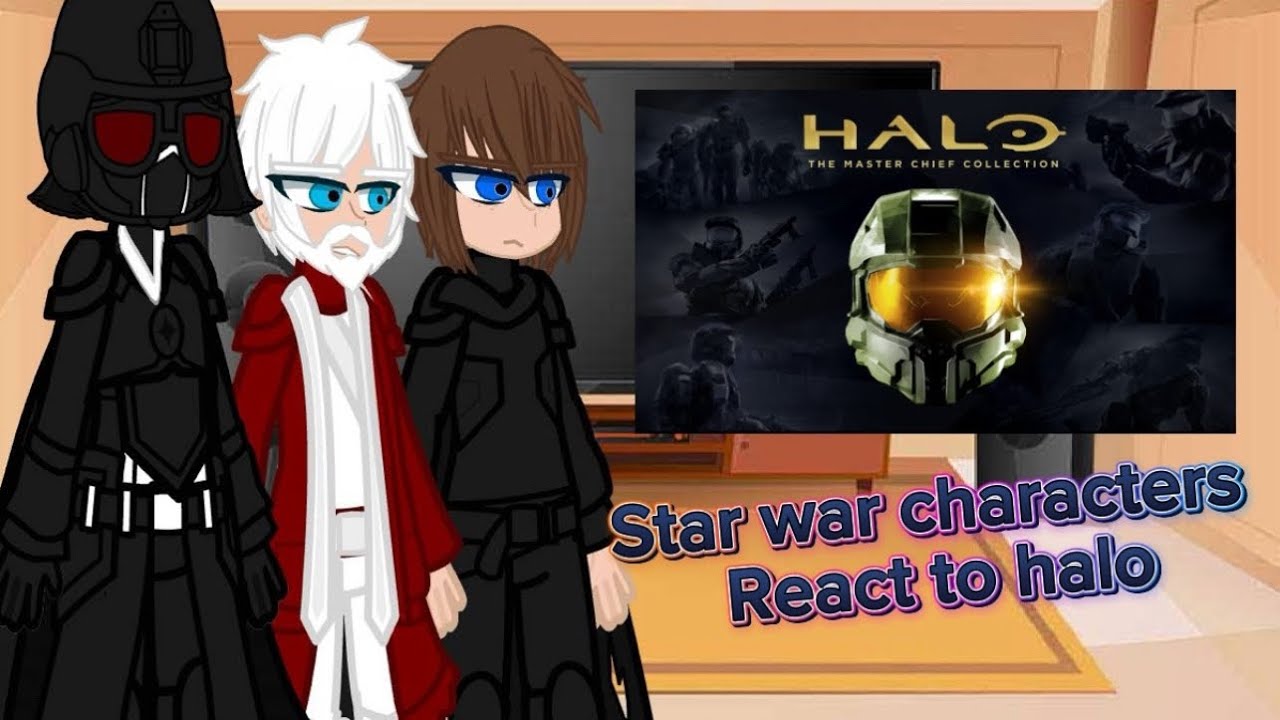 Star war characters react to halo (final part)