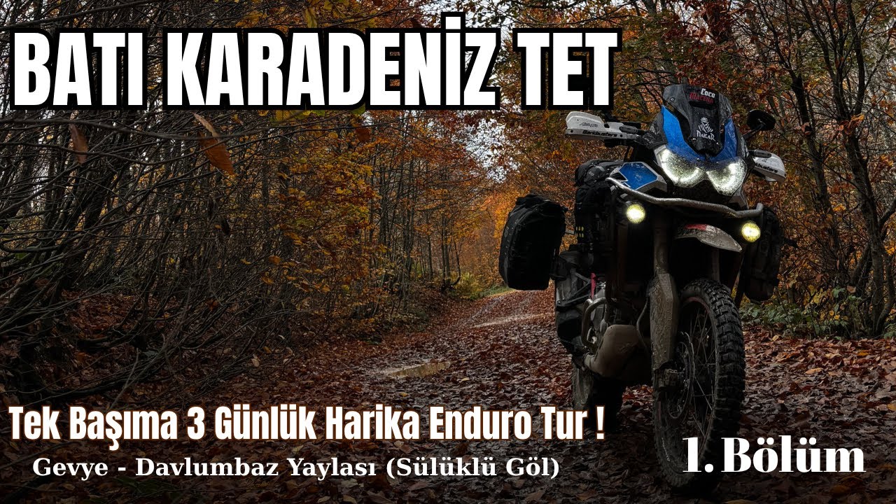 Batı Karadeniz #TETTurkiye Macera - Honda CRF1100 Africa Twin / Gevye - Davlumbaz Yaylası - Bölüm 1