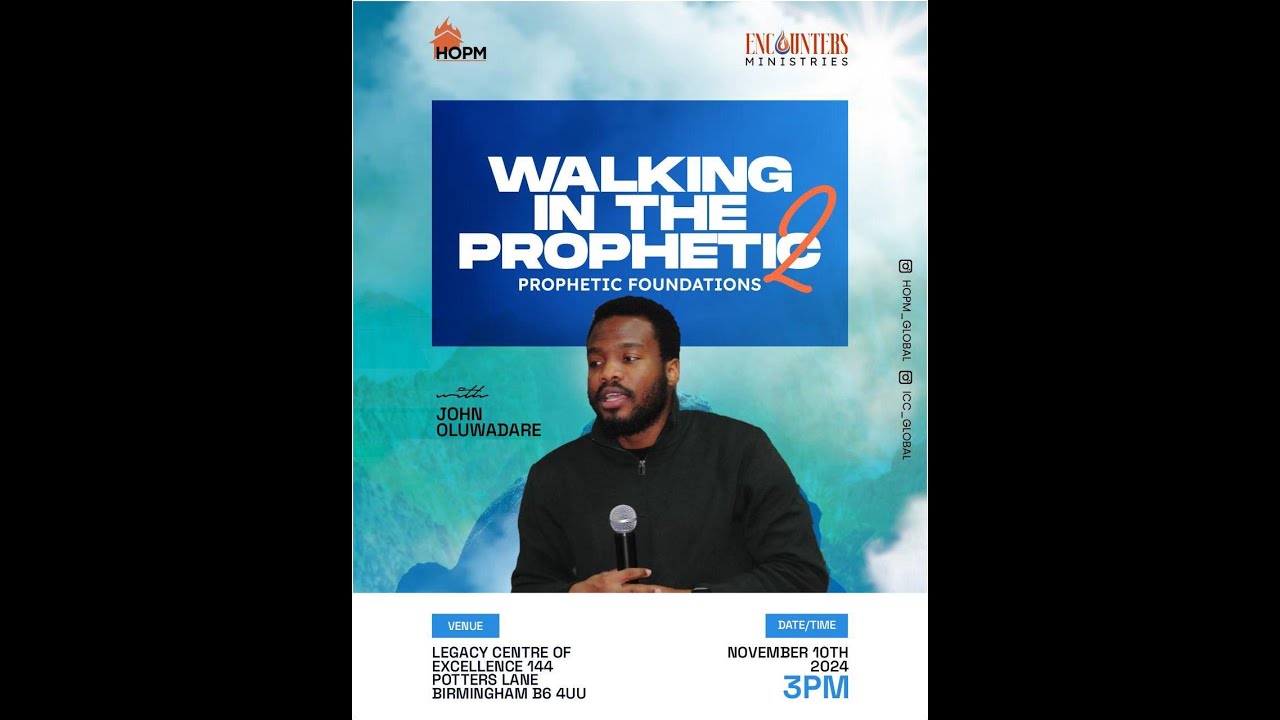WALKING IN THE PROPHETIC 2 - PROPHETIC FOUNDATIONS || 10TH NOVEMBER|| HOPM GLOBAL ||
