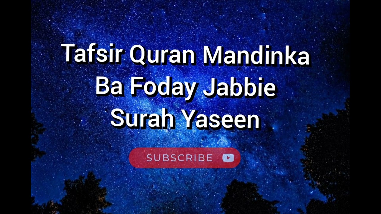 Ba Foday Jabbie Tafsir Quran Mandinka Surah Yaseen