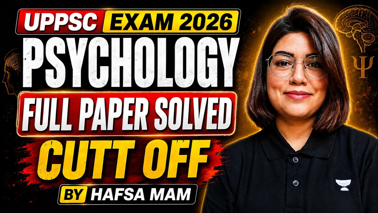 UPPSC Psychology Paper Solution 2026 | Full Answer Key & Cut Off Analysis | UPPSC 2026 | Hafsa Mam