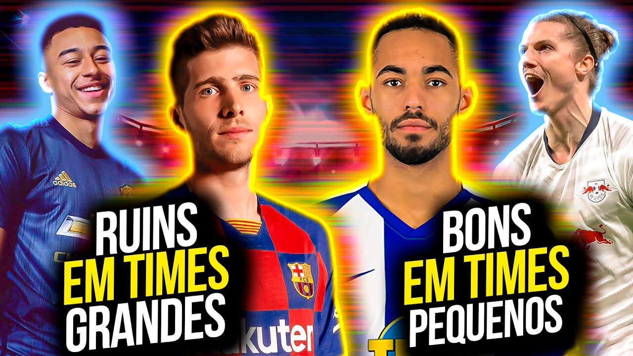 GRANDES jogadores em TIMES PEQUENOS x Jogadores RUINS em TIMES GRANDES