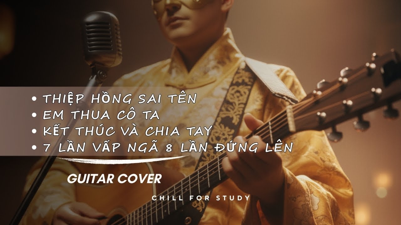 7 LẦN VẤP NGÃ 8 LẦN ĐỨNG LÊN, EM THUA CÔ TA, THIỆP HỒNG SAI TÊN ...Ca Sĩ Giấu Mặt Guitar Cover