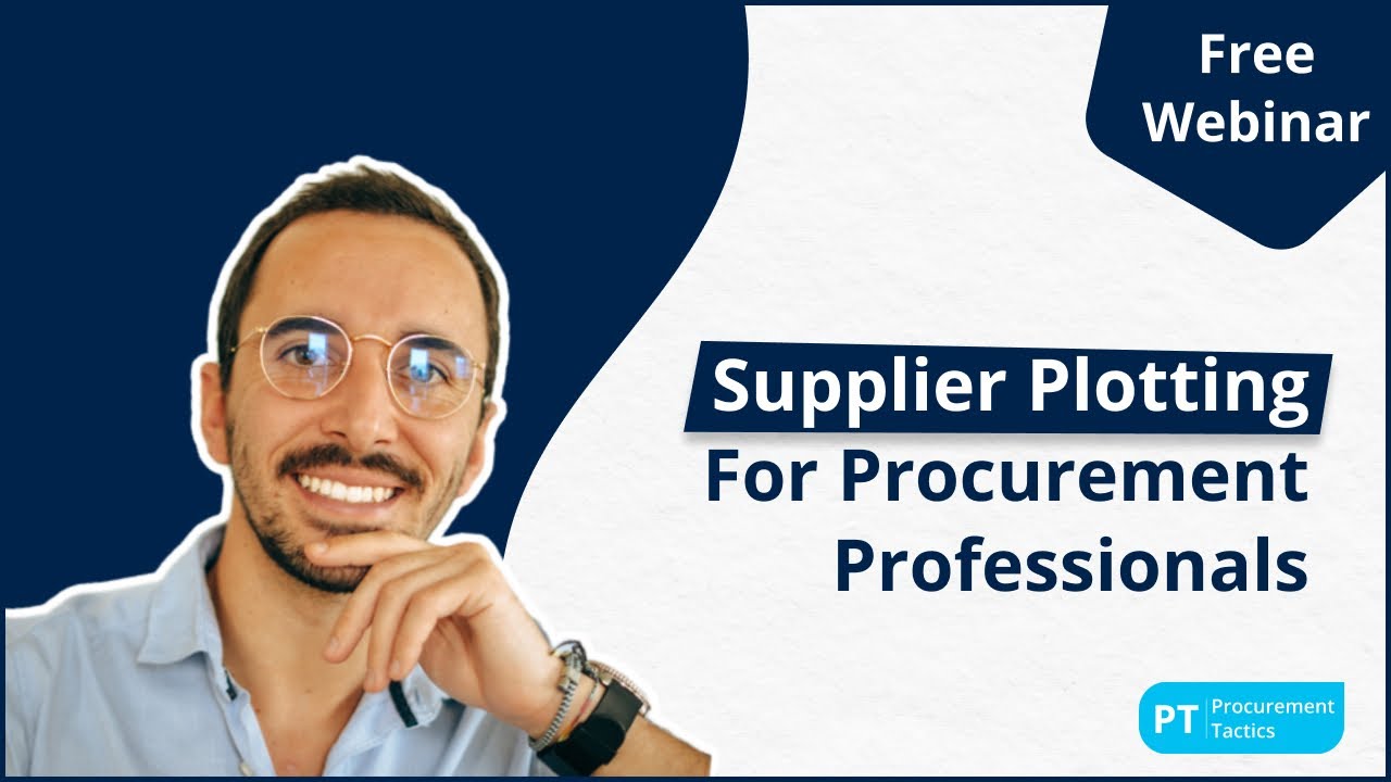 Supplier Plotting for Procurement Professionals [Free Webinar]