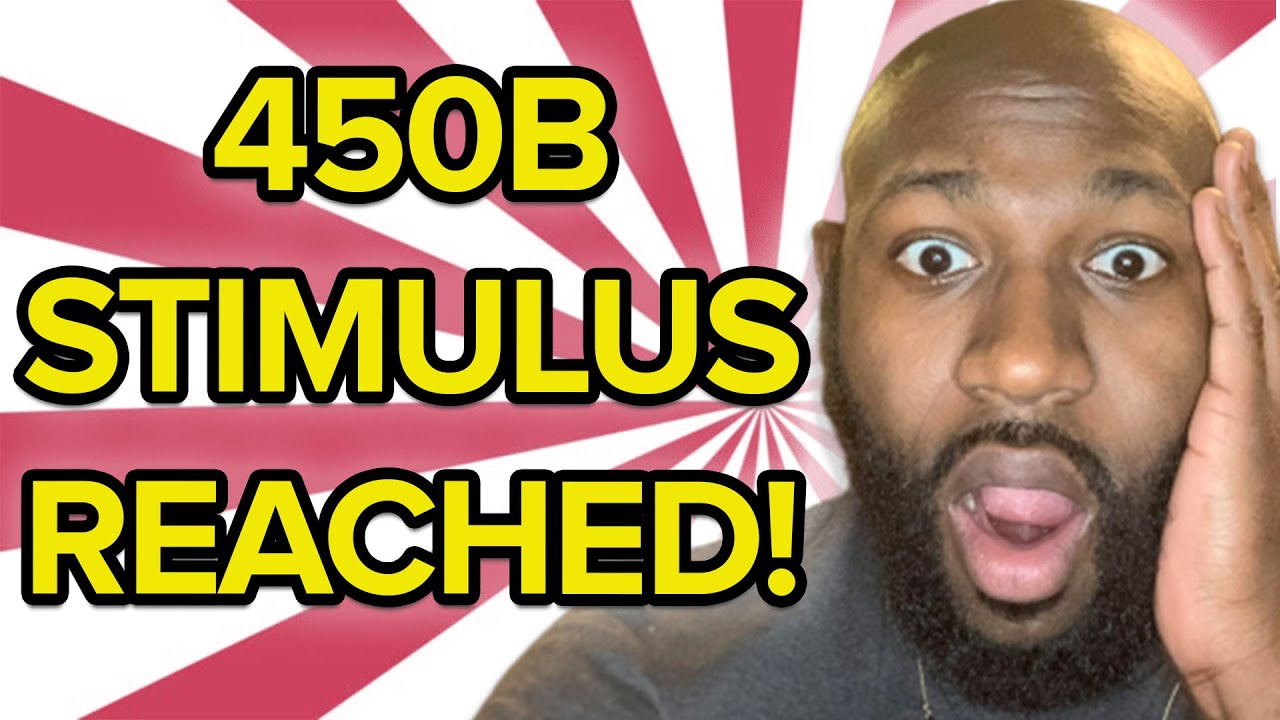 Stimulus Check Update - 450B STIMULUS DEAL REACHED!