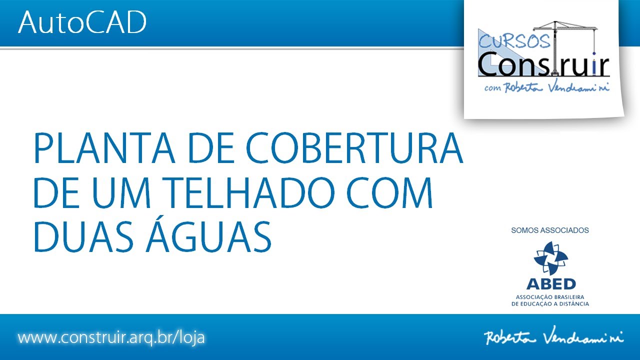 AutoCAD Aula 21: Planta de cobertura de um telhado de duas águas