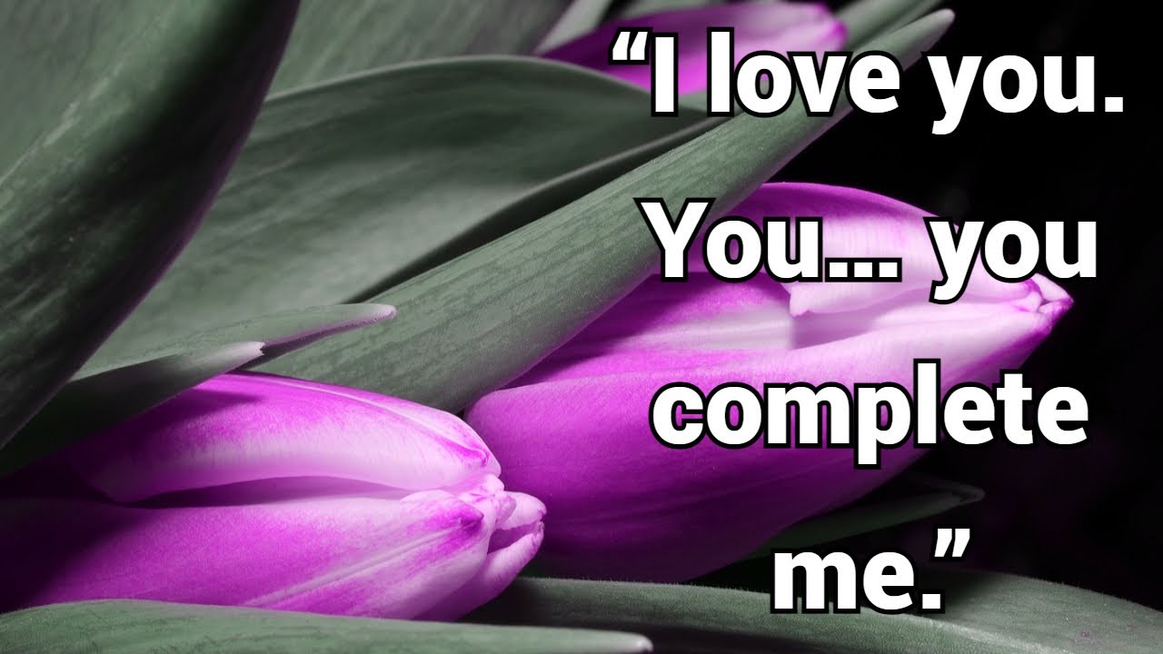 I am my beloved’s and my beloved is mine. you complete me my love/romantic cute love/Pernia quotes