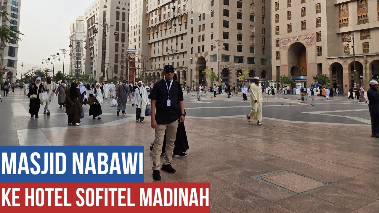 Haji 2025 - Jalan Sehabis Sholat dari Masjid Nabawi ke Hotel Sofitel Madinah #haji2025