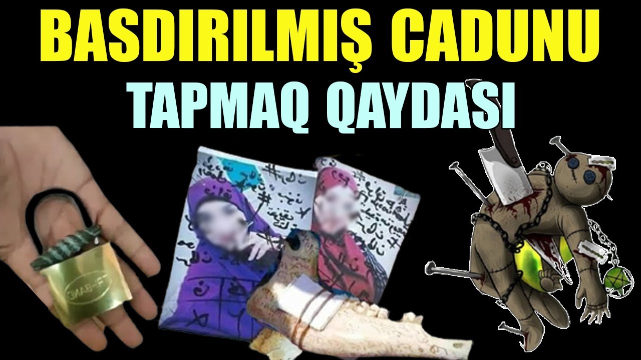 GİZLİ CADUNU TAPMA, CADU AÇMA QAYDASI | tövbəzamanı