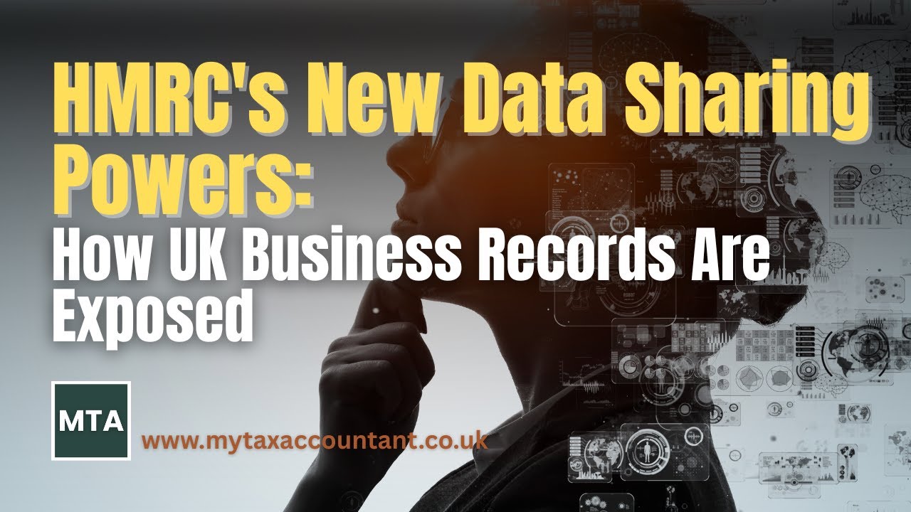 MTA Explains HMRC&rsquo;s New Data Sharing Powers and How UK Business Records Are Exposed 2025-26
