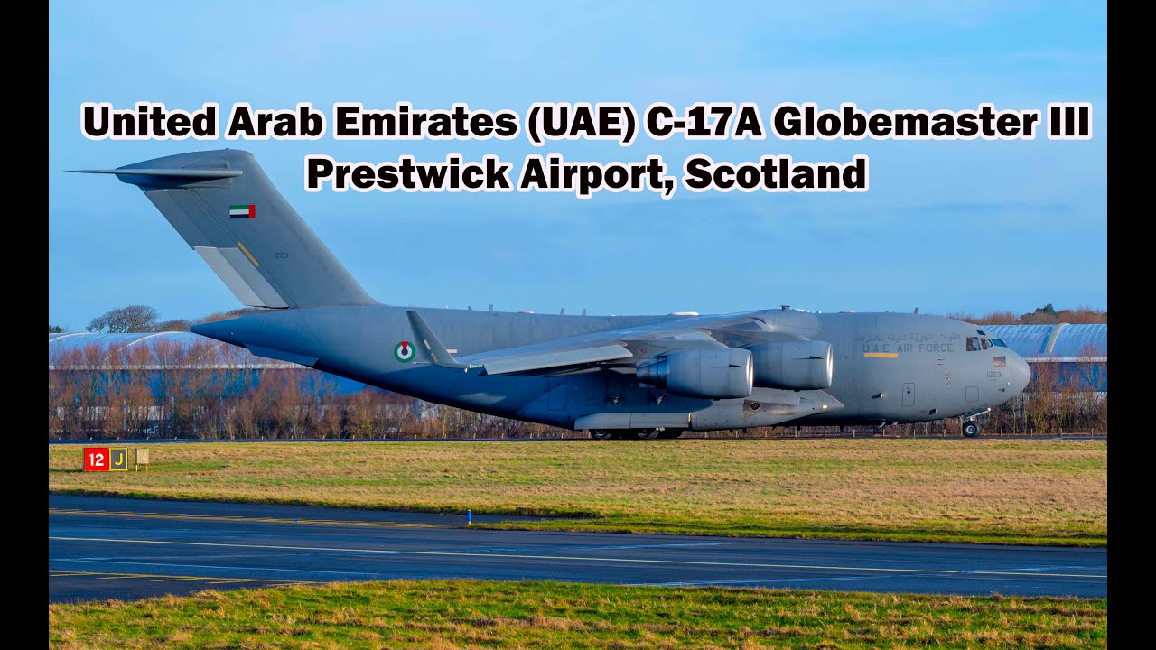 United Arab Emirates (UAE) C-17A Globemaster III departs Prestwick
