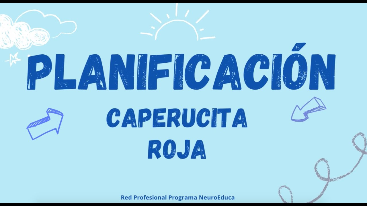 Caperucita Roja. Red Profesional NeuroEduca