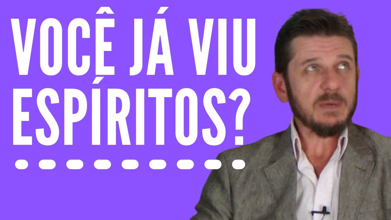 Por que nós vemos espíritos?