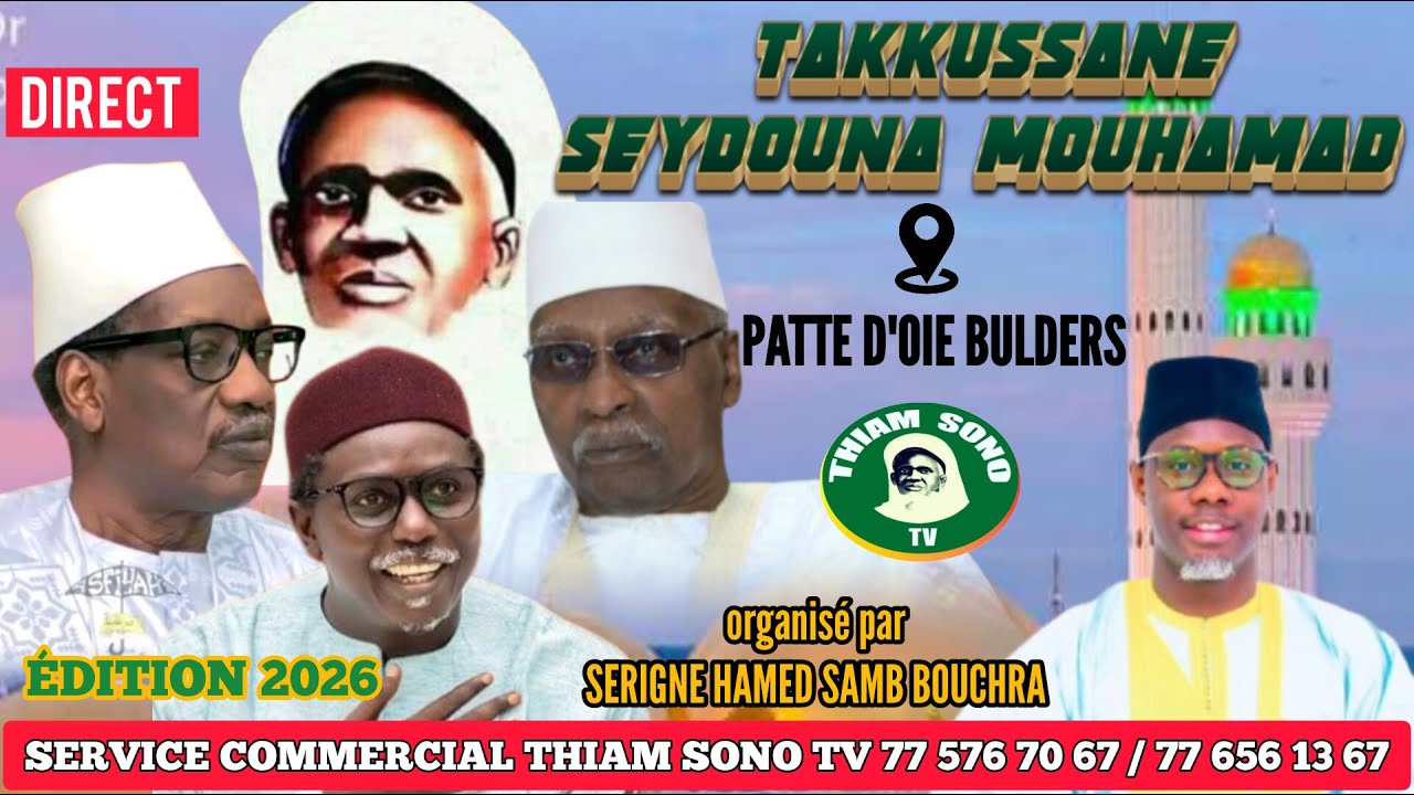 🛑EN DIRECT TAKKUSSANE SEYDOUNA MOUHAMAD,CHEIKH SAMB BOUCHRA EDITION 2026
