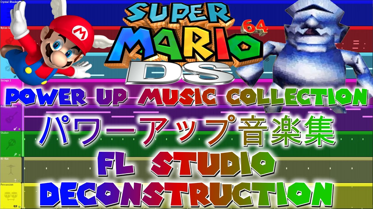 Super Mario 64 DS - POWER UP MUSIC COMPILATION - FL Studio Deconstructions